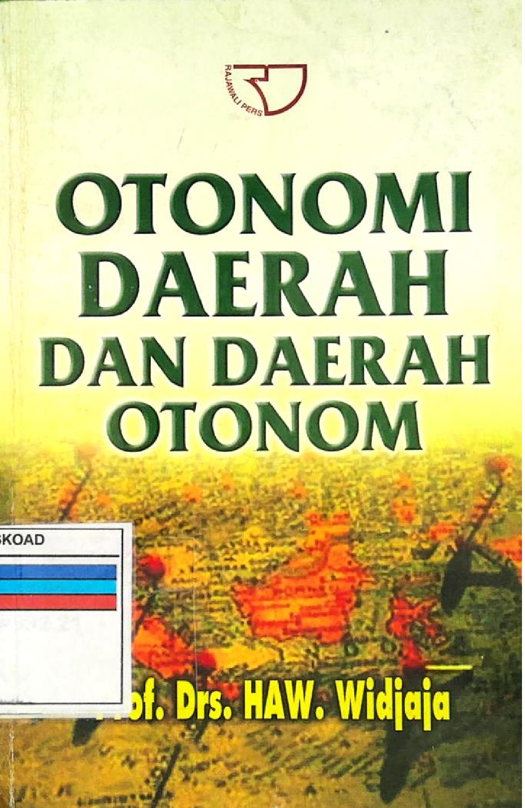 OTONOMI DAERAH DAN DAERAH OTONOM